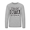 Straight outta Bosnia | Majica dugi rukav - heather gray